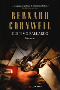 Ultimo_Baluardo_(l`)_-Cornwell_Bernard